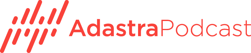 Adastra Podcast