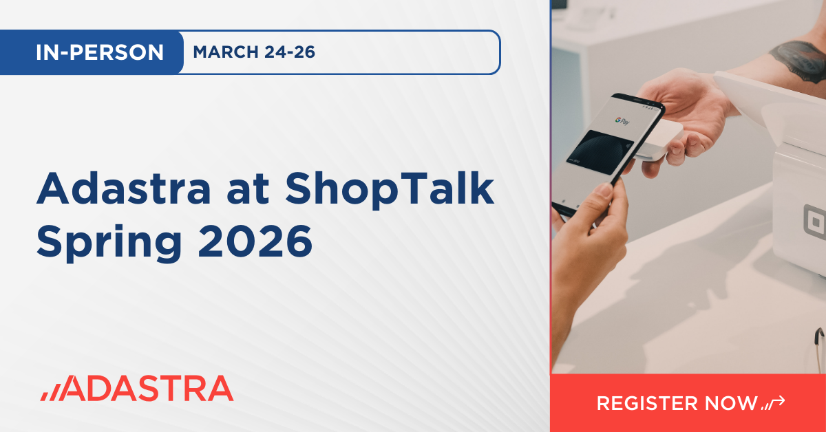 Adastra at ShopTalk Spring 2026