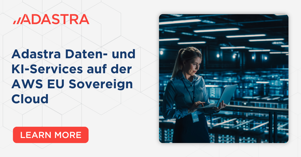 Adastra Daten- und KI-Services auf der AWS EU Sovereign Cloud